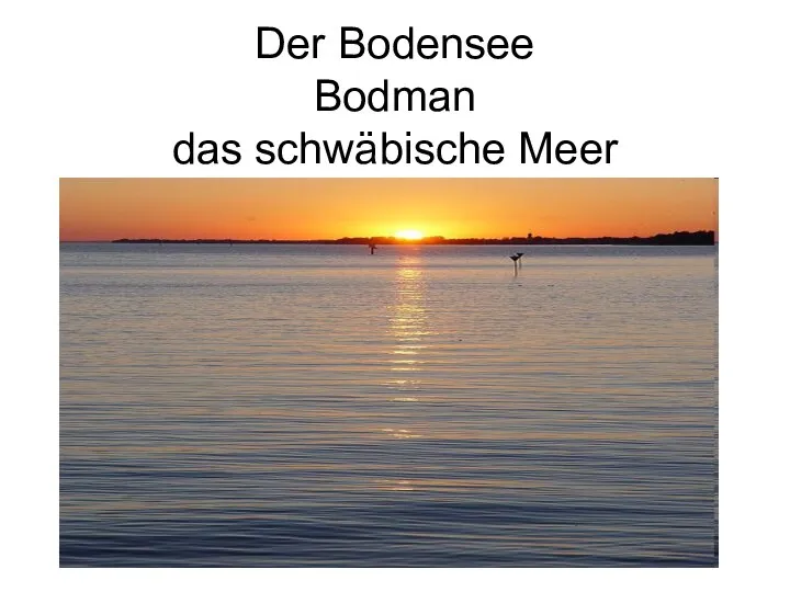 Der Bodensee Bodman das schwäbische Meer