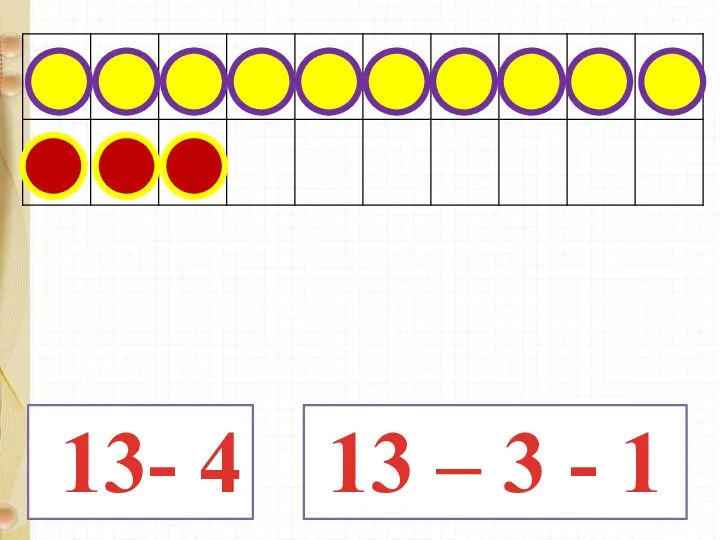 13- 4 13 – 3 - 1