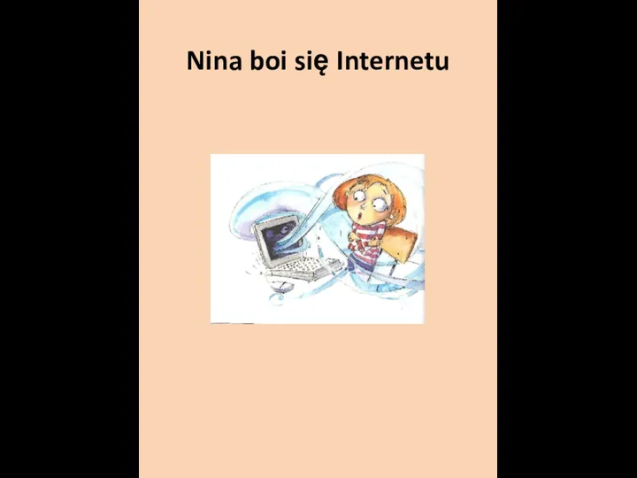 Nina boi się Internetu