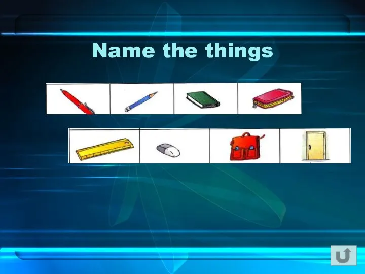 Name the things