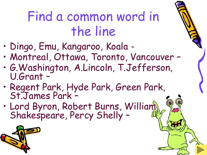 Find a common word in the line Dingo, Emu, Kangaroo, Koala -