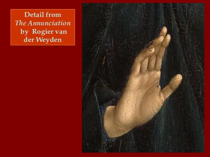 Detail from The Annunciation by Rogier van der Weyden