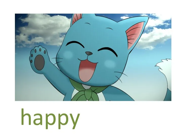 happy [ˈhæpɪ]