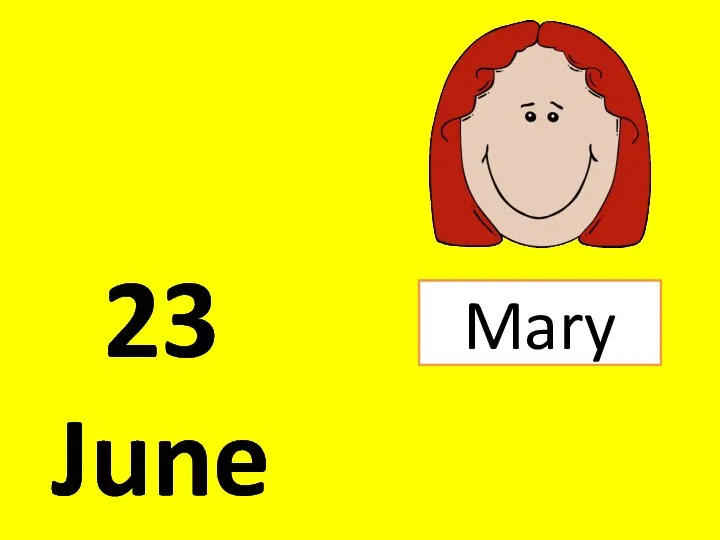 23 June Mary