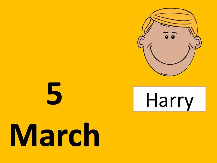 5 March Harry