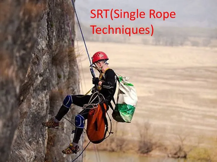 SRT(Single Rope Techniques) SRT(Single Rope Techniques)