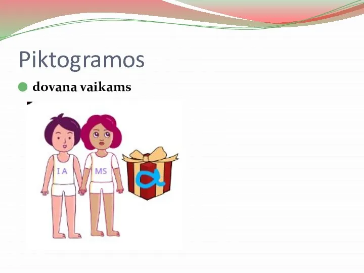 Piktogramos dovana vaikams