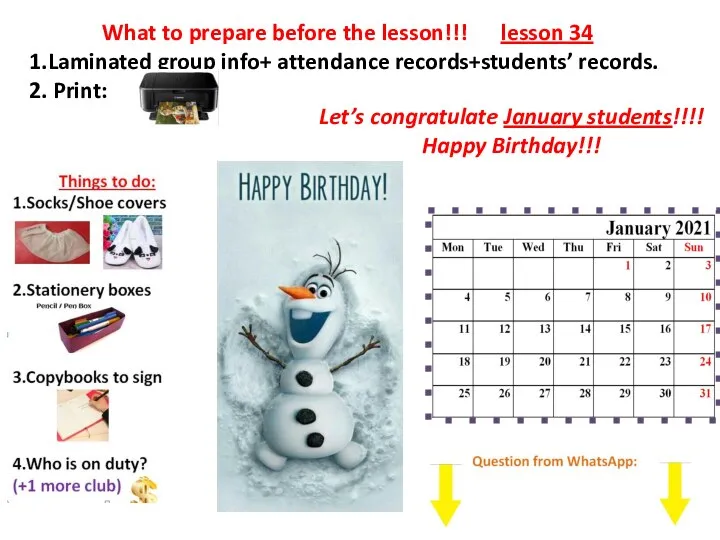 What to prepare before the lesson!!! lesson 34 1.Laminated group info+ attendance