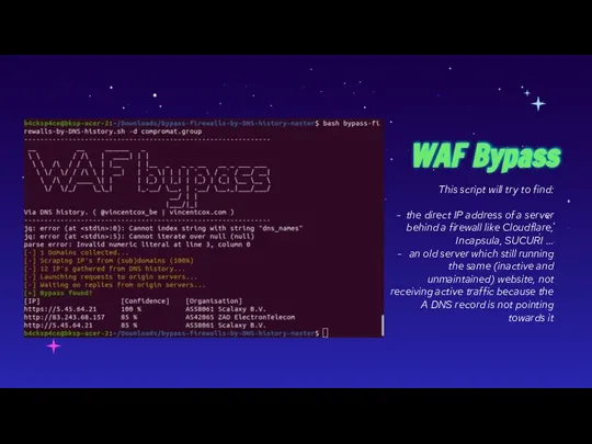 WAF Bypass This script will try to find: - the direct IP