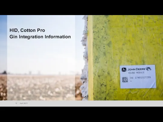 HID, Cotton Pro Gin Integration Information