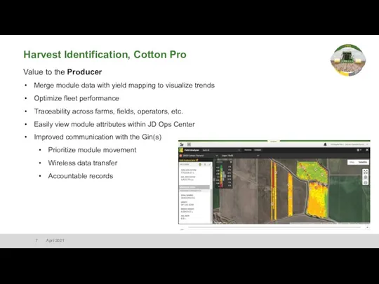 Harvest Identification, Cotton Pro Value to the Producer Merge module data with