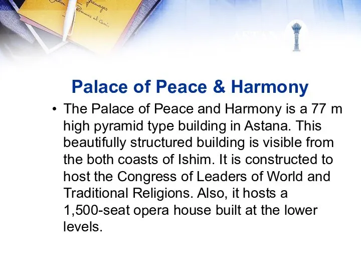 Palace of Peace & Harmony The Palace of Peace and Harmony is