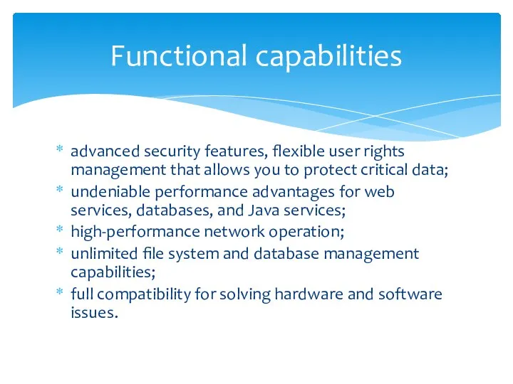 advanced security features, flexible user rights management that allows you to protect