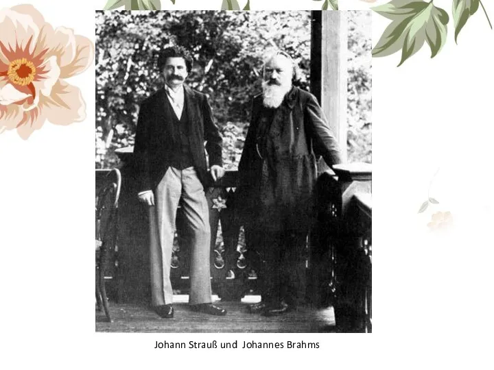 Johann Strauß und Johannes Brahms