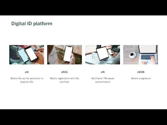 Digital ID platform xID Mobile IDs as the extension to physical IDs