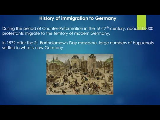 History of immigration to Germany During the period of Counter-Reformation in the