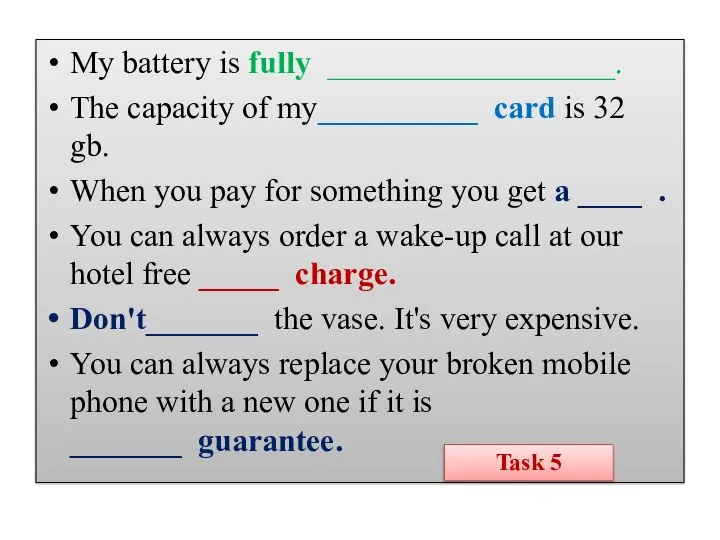 My battery is fully __________________. The capacity of my__________ card is 32