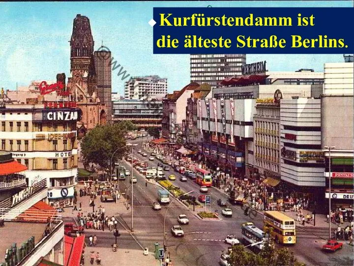 Kurfürstendamm ist die älteste Straße Berlins.