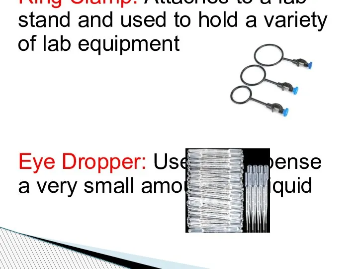 Ring Clamp: Attaches to a lab stand and used to hold a