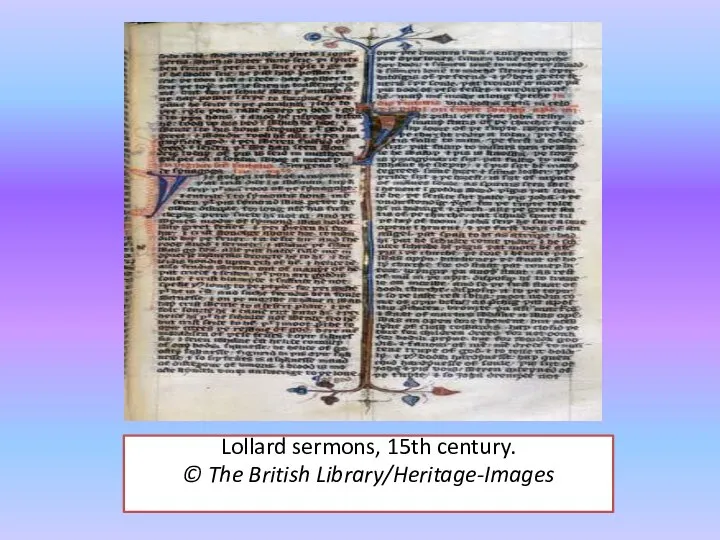 Lollard sermons, 15th century. © The British Library/Heritage-Images