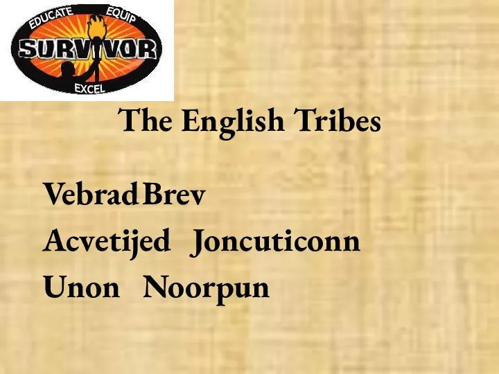 The English Tribes Vebrad Brev Acvetijed Joncuticonn Unon Noorpun