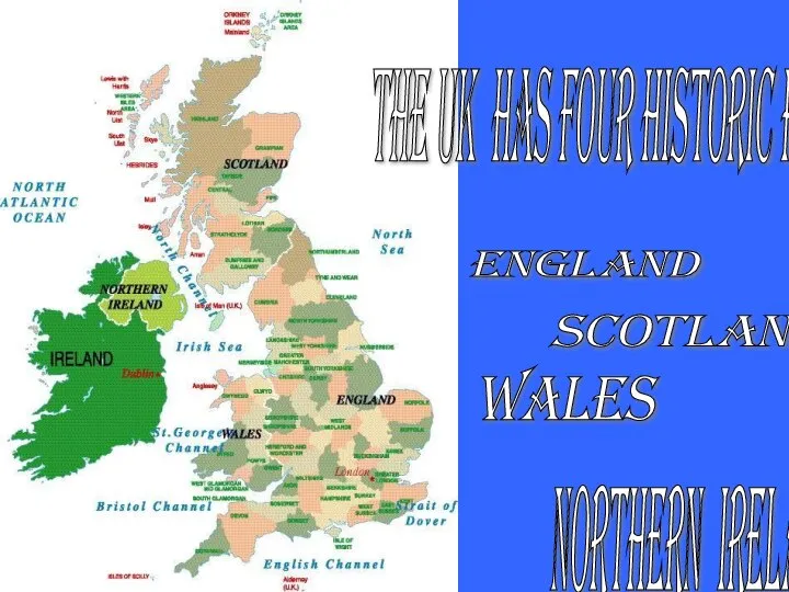 The UK has four historic parts. England Scotland Wales Northern Ireland