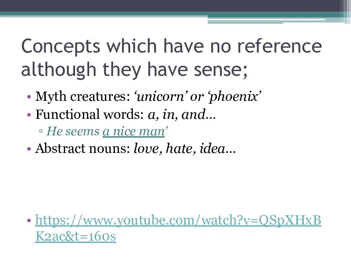 Concepts which have no reference although they have sense; Myth creatures: ‘unicorn’