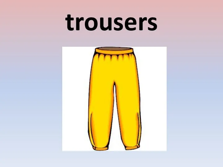 trousers