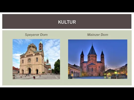 Speyerer Dom Mainzer Dom KULTUR