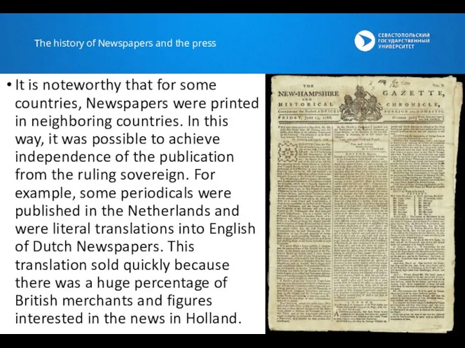 It is noteworthy that for some countries, Newspapers were printed in neighboring