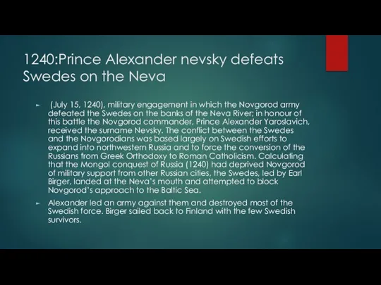 1240:Prince Alexander nevsky defeats Swedes on the Neva (July 15, 1240), military