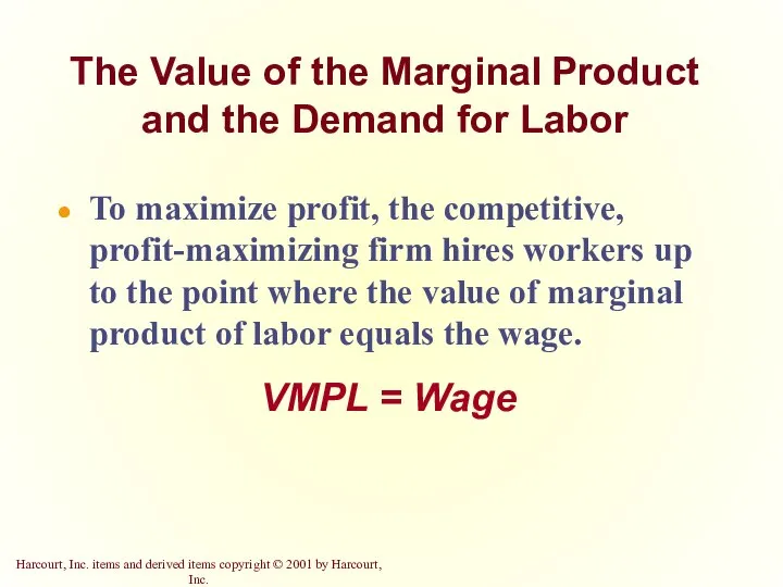The Value of the Marginal Product and the Demand for Labor To