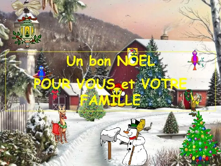 Un bon NÖEL POUR VOUS et VOTRE FAMILLE