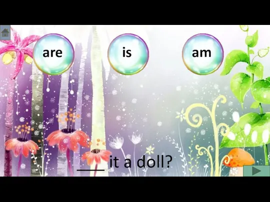___ it a doll?