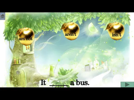 It _____ a bus.