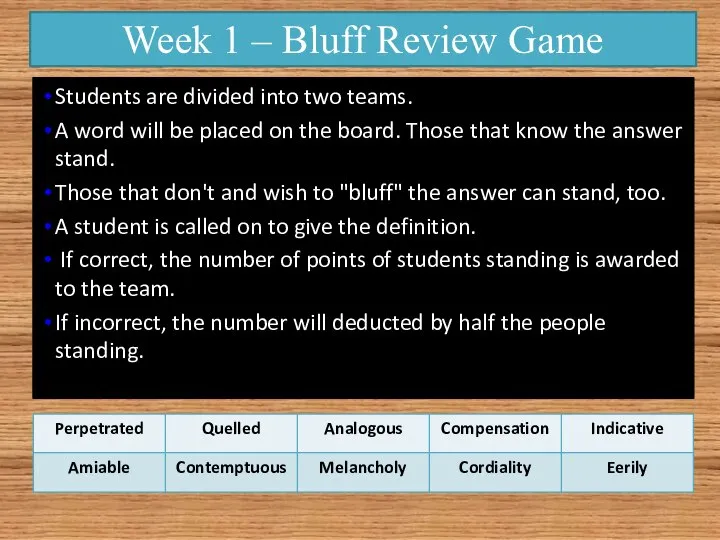 Week 1 – Bluff Review Game Students are divided into two teams.