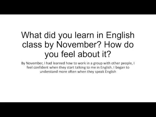 What did you learn in English class by November? How do you