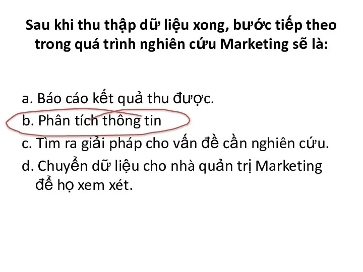 Sau khi thu thập dữ liệu xong, bước tiếp theo trong quá