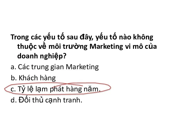 Trong các yếu tố sau đây, yếu tố nào không thuộc về