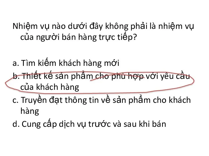 Nhiệm vụ nào dưới đây không phải là nhiệm vụ của người