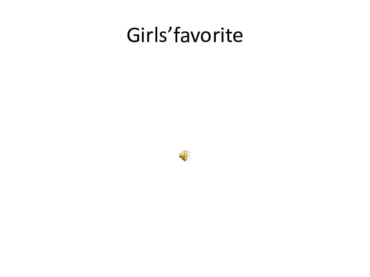 Girls’favorite