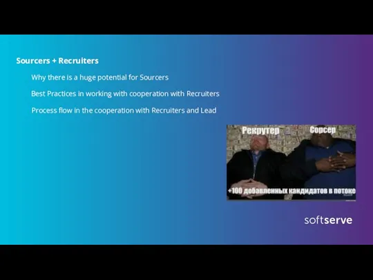 Sourcers + Recruiters Best Practices in working with cooperation with Recruiters Why