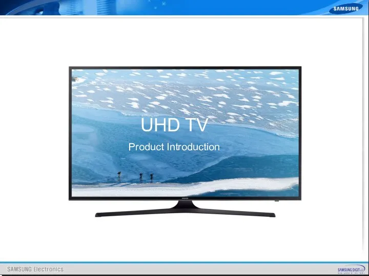 UHD TV Product Introduction