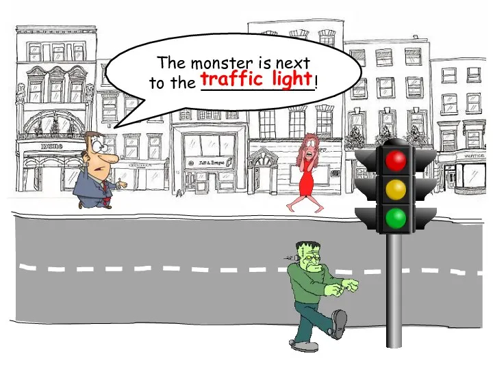 The monster is next to the ___________! traffic light