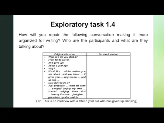 Exploratory task 1.4 How will you repair the following conversation making it