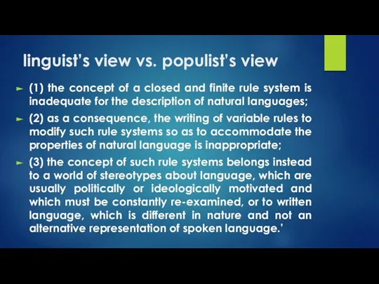 linguist’s view vs. populist’s view (1) the concept of a closed and