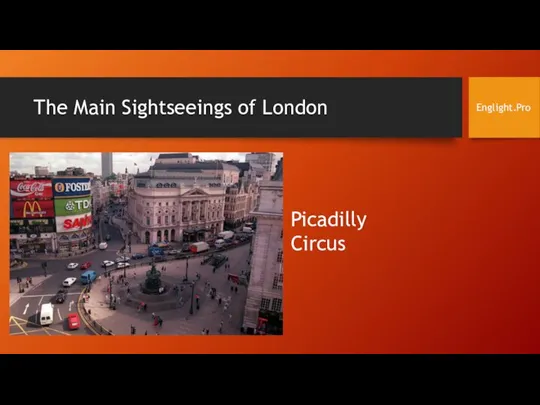 The Main Sightseeings of London Englight.Pro Picadilly Circus