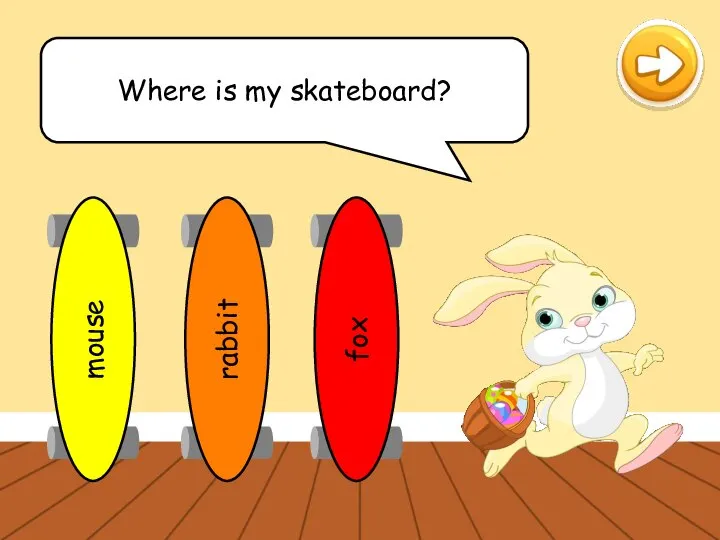 Where is my skateboard?