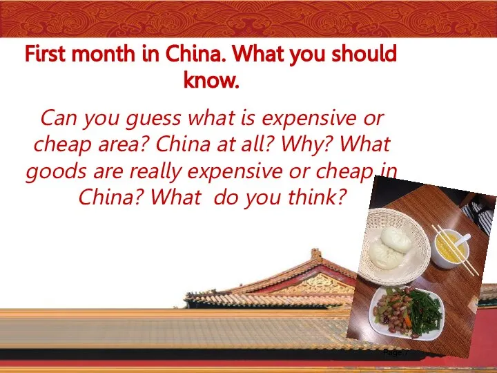 Page First month in China. What you should know. Can you guess