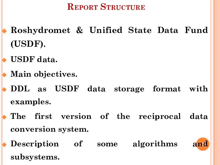 Report Structure Roshydromet & Unified State Data Fund (USDF). USDF data. Main